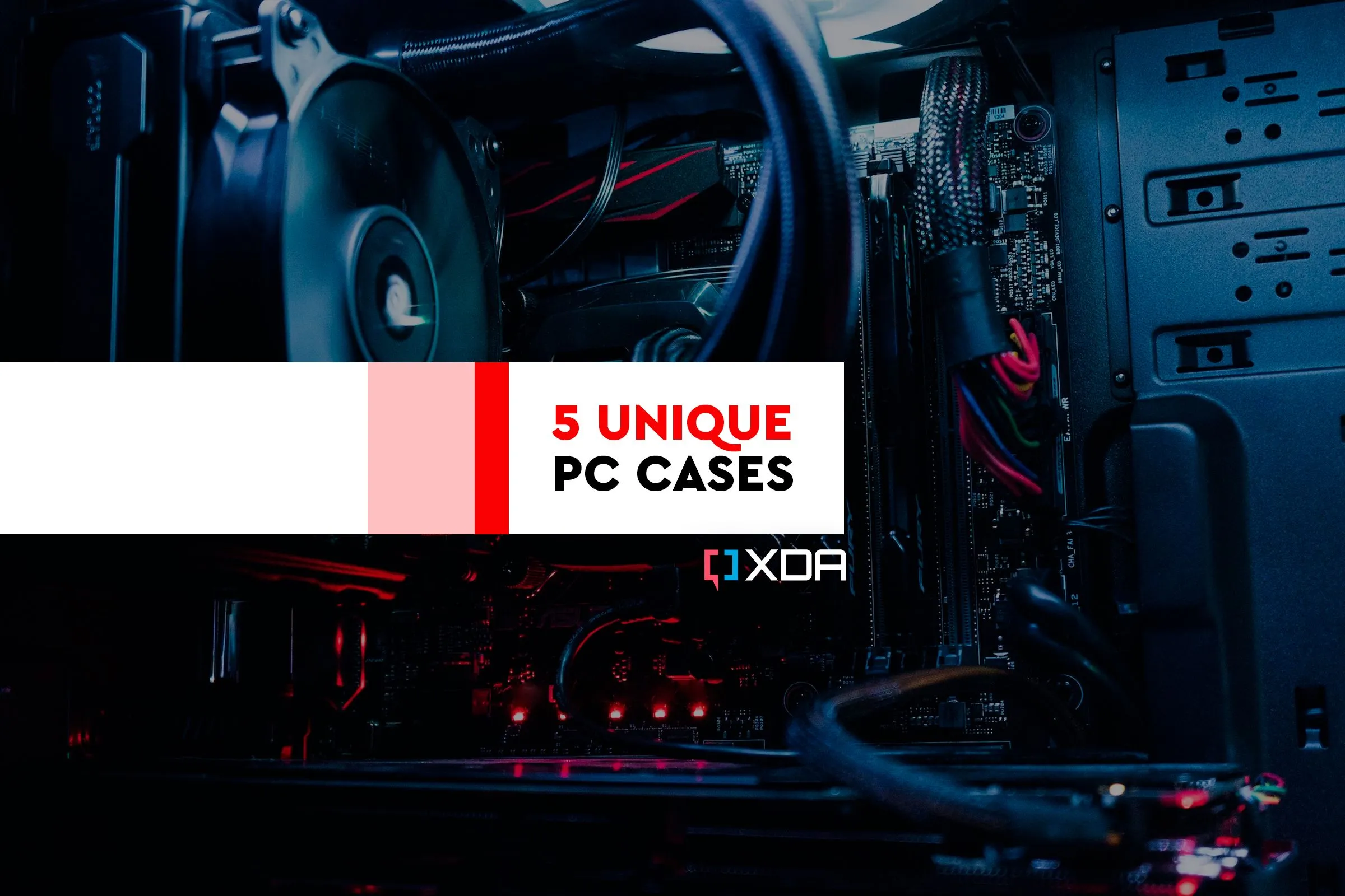 Năm mẫu vỏ case PC độc đáo với thiết kế khác biệt, truyền cảm hứng cho việc tùy biến và làm nổi bật dàn máy tính