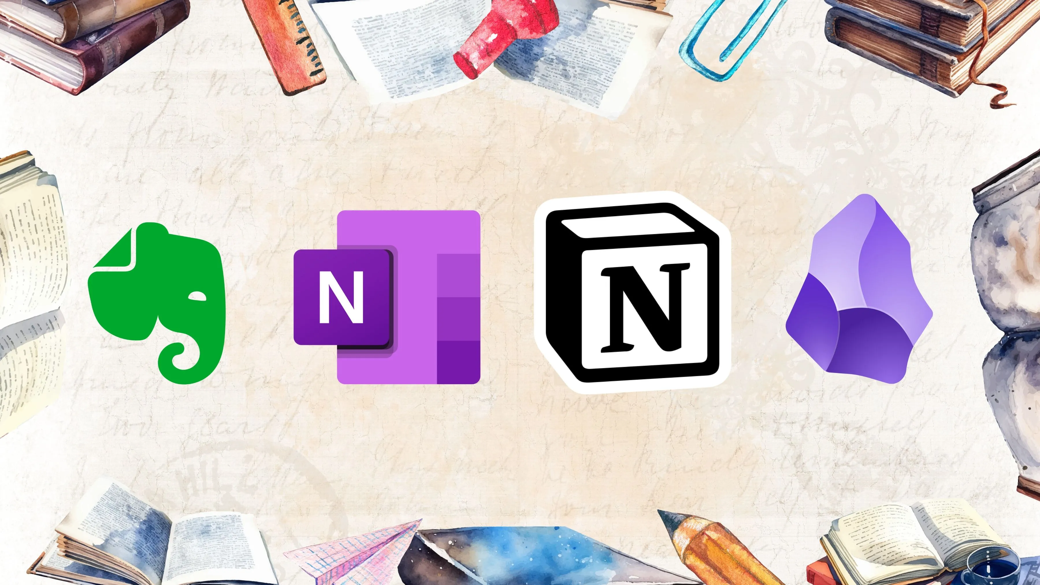 So sánh Notion, Obsidian, OneNote và Evernote để chọn ứng dụng ghi chú phù hợp
